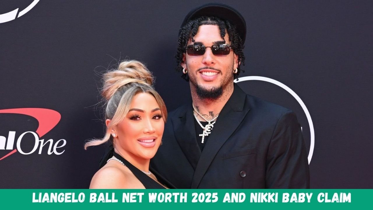 LiAngelo Ball Net Worth 2025 And Nikki Baby Claim