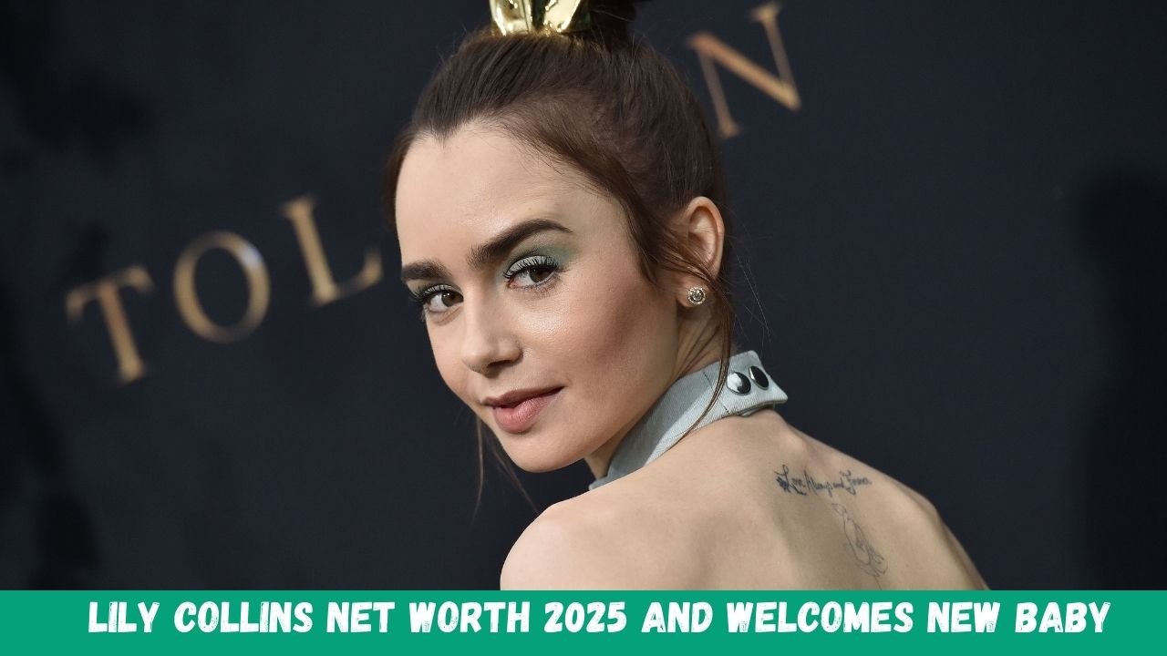 Lily Collins Net Worth