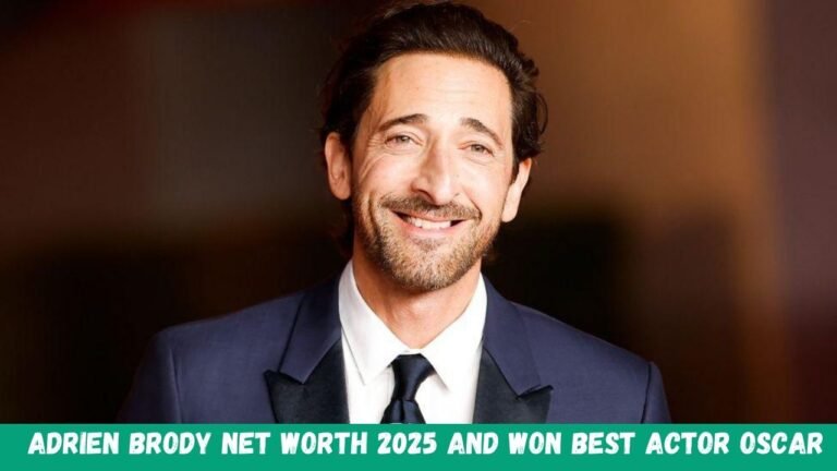 Adrien Brody Net Worth 2025 And Won Best Actor Oscar 